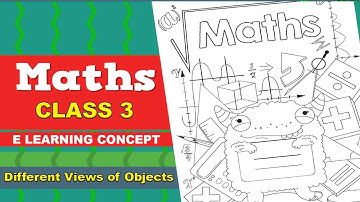 Class 3 | Subject - Maths | Different views of Objects