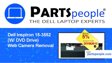 Dell Inspiron 15-3552 W/ DVD Drive (P47F003) Web Camera Replacement Video Tutorial