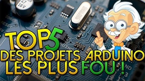 Tope là #1 - Les projets Arduino les plus fous ! [FR / HD]