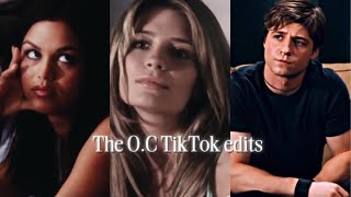 The O.C TikTok edits compilation