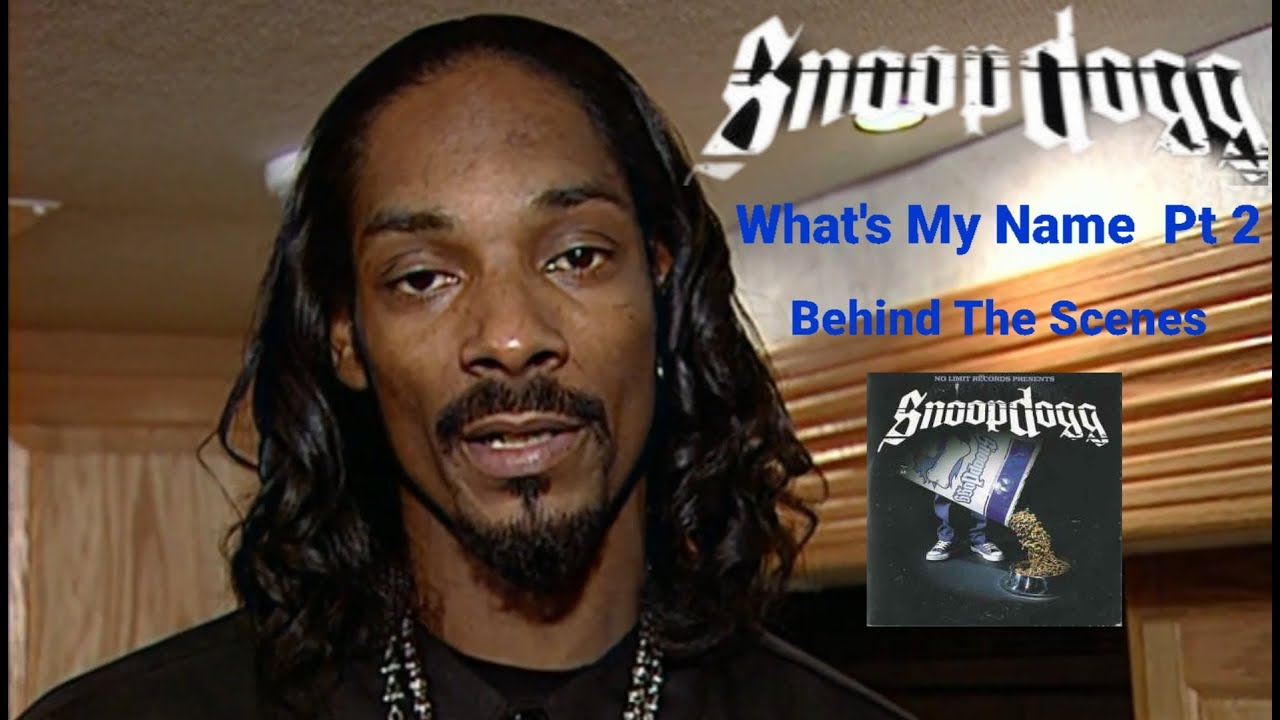 Snoop Dogg What s My Name Part 2 Behind The Scenes 2000 Rare Snoop dogg what s my name part 2 behind the scenes 2000 rare