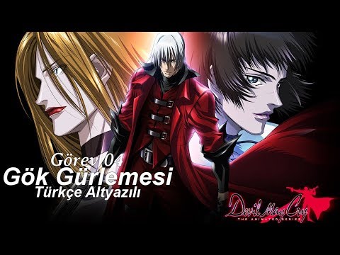 Devil May Cry Anime - Görev 04: Gök Gürlemesi [Türkçe Altyazılı]