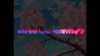 Milo and hazel-Forever(SLOWED)