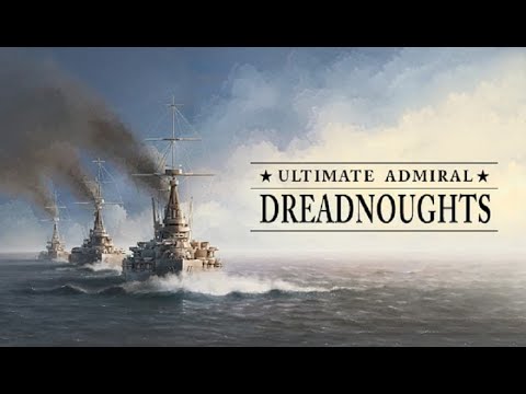 Ultimate Admiral: Dreadnoughts - Прохождение Компания Легенда 1890 Россия №1