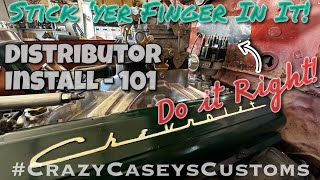 Distributor Install 101: Stick Your Finger In It - HOW TO Install a V8 Distributor the RIGHT WAY!