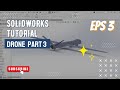 SolidWorks Drone Design Part 3 | 2D Sketch & Base Body Tutorial | Beginner to Advanced #3dmodeling