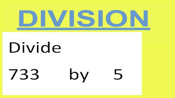 Divide     733      by     5