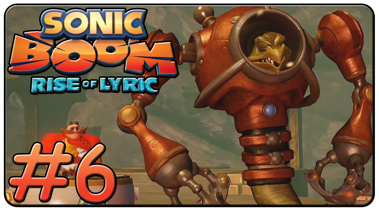 Sonic Boom Rise of Lyric Walkthrough Part 6 - YouTube