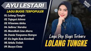 Ayu Lestari Bugis - LOLANG TUNGKE - TAJAGAI ATINNA | WISSESSA ALEKU || LAGU BUGIS TERPOPULER 2026