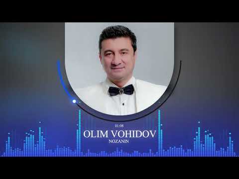 ОЛИМ ВОХИДОВ / Нозанин 2023 / OLIM VOHIDOV / Nozanin 2023 / Audio /#yormatov