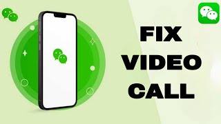 How To Fix And Solve WeChat Video Call | Final Solution screenshot 3