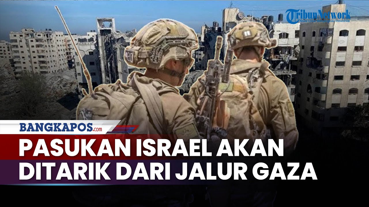 Rangkuman: Trump Mulai Tarik Pasukan Israel dari Gaza, Hamas Peringatkan Musuh