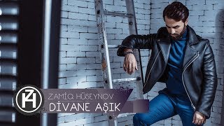 Video thumbnail of "Zamiq Hüseynov — Divane Aşık"