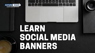 Social Media Banner | Banner Designing |  Future Vision Computers screenshot 4