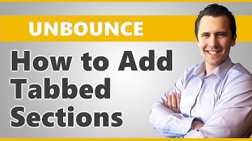 Unbounce: How to Create Tabbed Sections