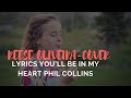 Phil collins youll be in my heart cover by reese oliveira lyrics