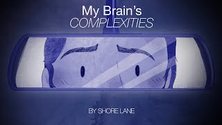 Shore Lane - My Brains Complexities Official Music Video