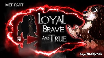 ❀ "Loyal Brave True" ❀ Lady - (MEP PART)