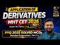 MHT CET 2026: Application of Derivatives PYQ 2025 MCQs | Part 1 (Detailed Explanation)