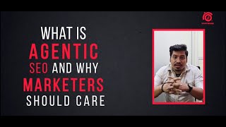 What Is Agentic SEO The Future of SEO Every Marketer Needs to Know