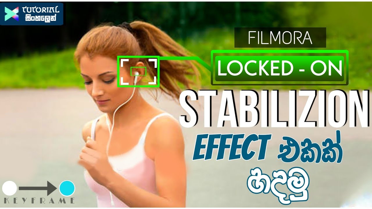 Locked On Stabilization Effect In Filmora X | Sinhala | ShavixTec - YouTube