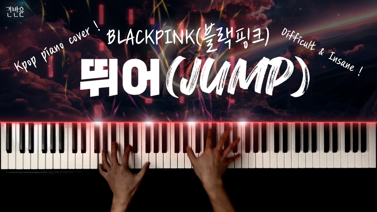 BLACKPINK(블랙핑크) - '뛰어(JUMP)' 피아노 커버 / BLACKPINK - 'JUMP' extreme piano cover