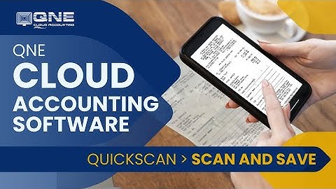QNE AI Cloud Accounting Software - Scan & Save Documents into Transactions
