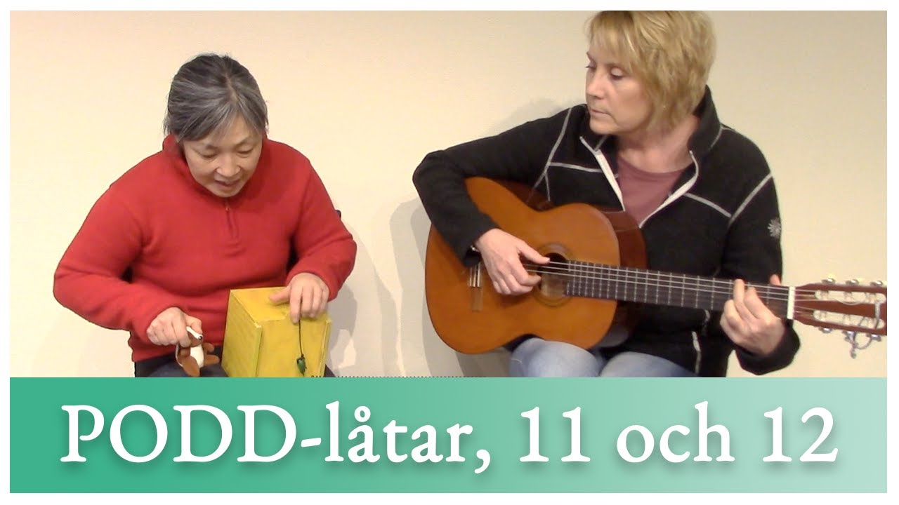 PODD-låtar 11 och 12