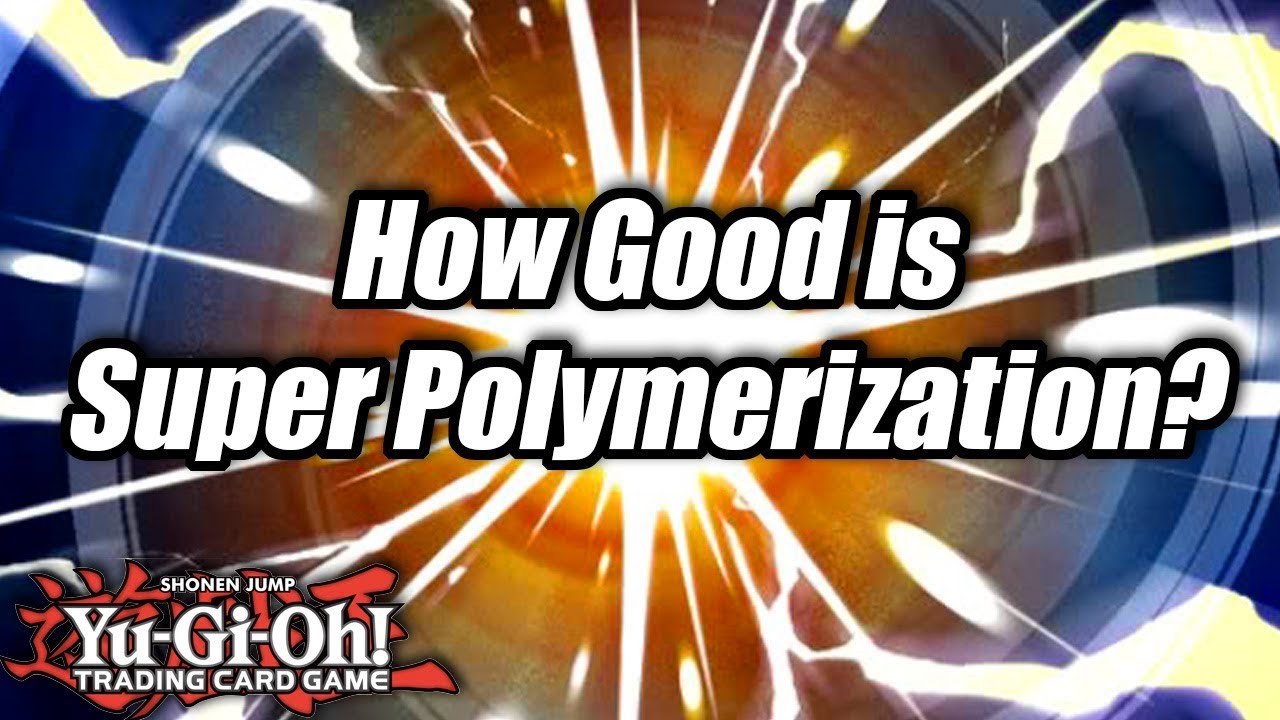 YuGiOh! How Good is Super Polymerization? YouTube