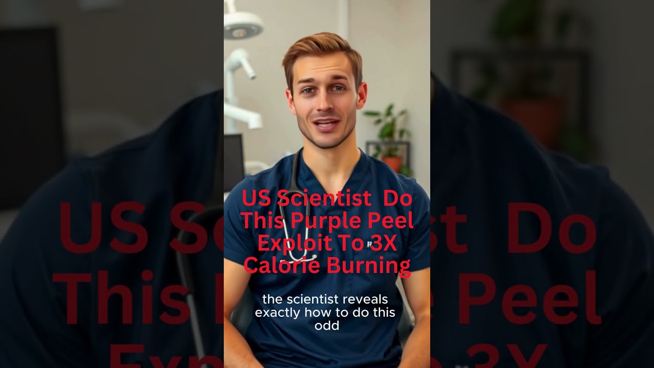US Scientist:  Do This Purple Peel Exploit To 3X Calorie Burning 