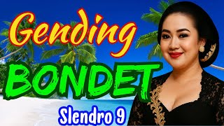 GENDING BONDET SLENDRO 9, KETHUK 2 KEREP MINGGAH 4