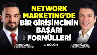 Network Marketing De Bir Girişimcinin Başarı Formülleri Taner Özdeş Arda Çakır 2 Bölüm