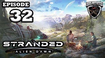 Mukluk Plays Stranded: Alien Dawn (Early Access) Part 32