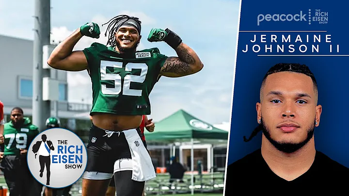 Jets DE Jermaine Johnson’s Journey from JUCO Afterthought to NFL 1st Rounder | The Rich Eisen Show