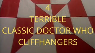 4 of The WORST Classic Doctor Who Cliffhangers