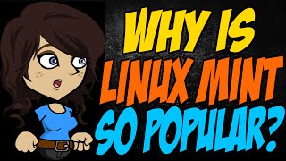 Why is Linux Mint so Popular?