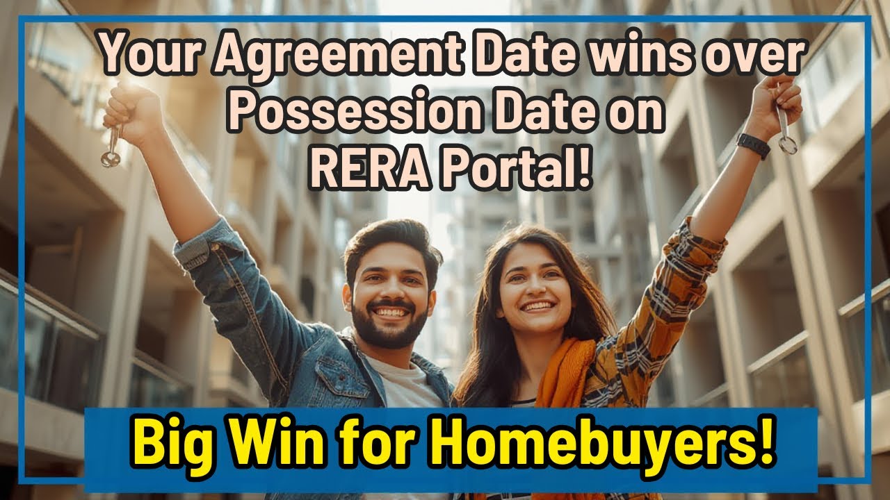 Важное решение MahaRERA: Дата передачи права собственности по вашему договору имеет приоритет над...