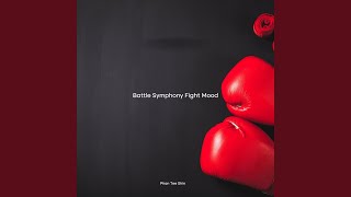 Battle Symphony Fight Mood