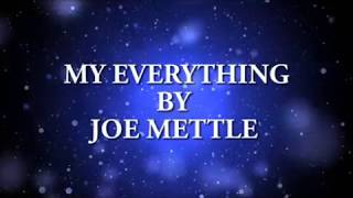 Joe Mettle -My Everything