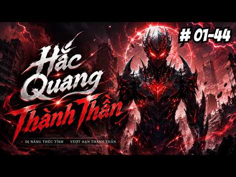 Hắc Quang Thành Thần tập 1