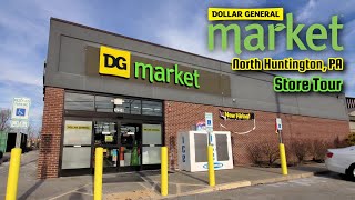 Dollar General Market Store Tour  North Huntington, PA
