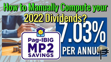 How to Manually Compute your 2022 Pag-Ibig MP2 Dividends