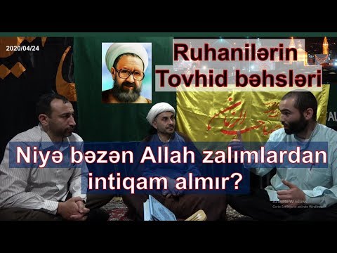 "Əməli tovhidin" mənası və ictimai həyatımızda təsiri - Ruhanilərin Tovhid bəhsləri