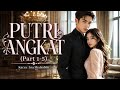 Putri Angkat (Part 1-5) | Ina Shalsabila - KBM App