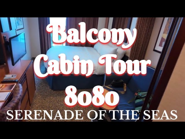 Cabin Tour of Balcony 8080 on Serenade of the Seas.