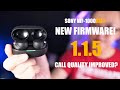 Sony WF-1000XM4 NEW Firmware 1.1.5 IMPROVED CALL QUALITY?! 😲