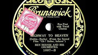 1930 Ben Bernie - Highway To Heaven (Pat Kennedy, vocal) 1930 Ben Bernie - Highway To Heaven (Pat Kennedy, vocal)