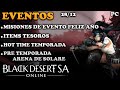 BLACK DESERT SA | EVENTOS | ITEMS TESOROS | MISIONES FELIZ AÑO | ARENA DE SOLARE | BDO Español | PC