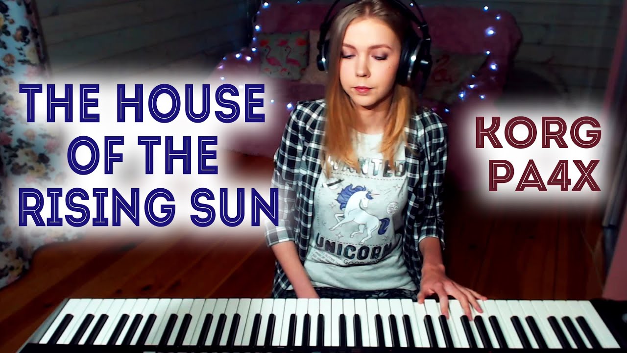 The house of the rising sun (Instrumental cover with Korg Pa4x)