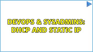 DevOps & SysAdmins: DHCP and static IP Net Worth